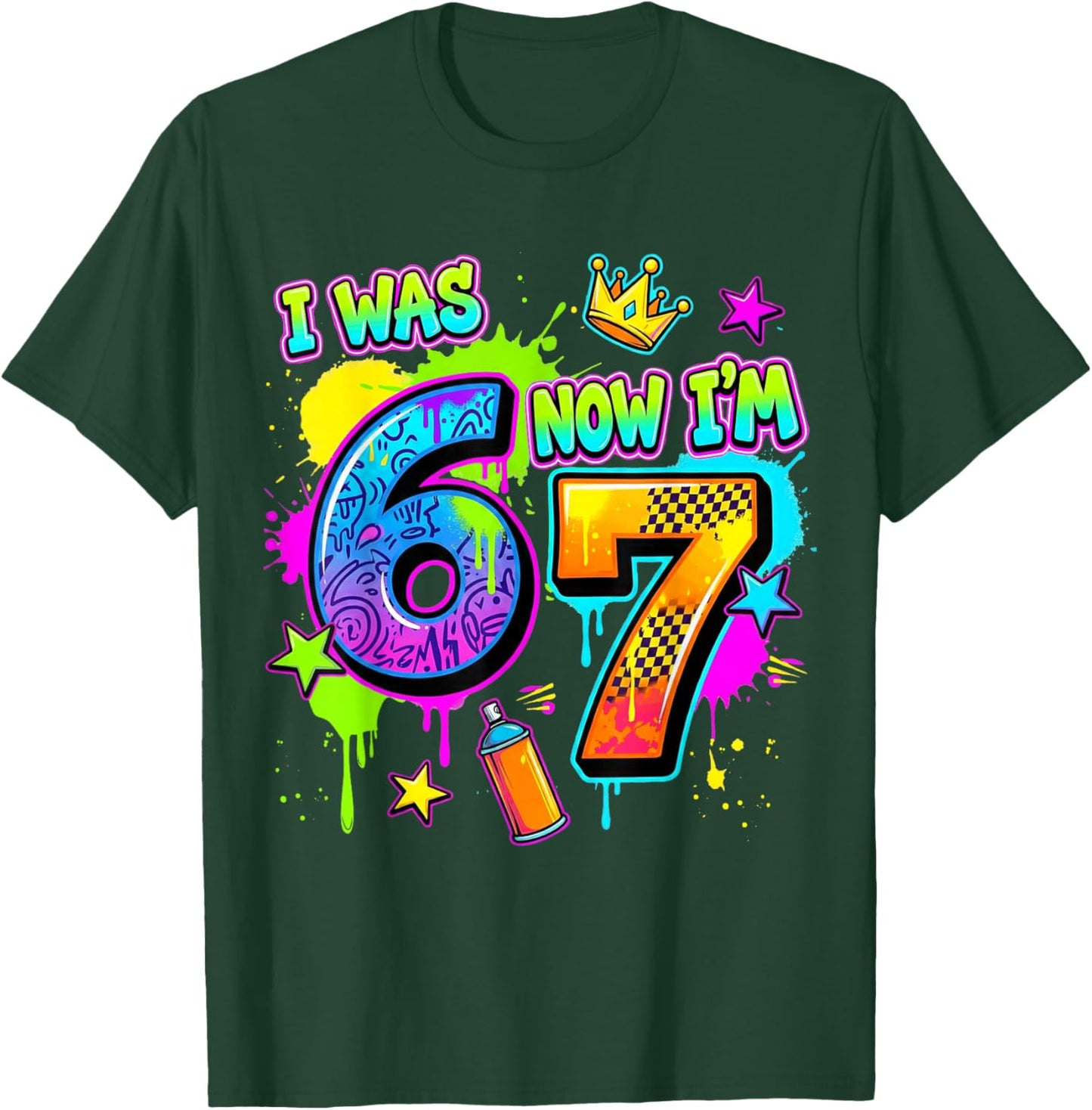 I was 6 Now I'm 7 Birthday Boy 7 Years Old 7th Birthday 67 T-Shirt - T-Shirt | Forest