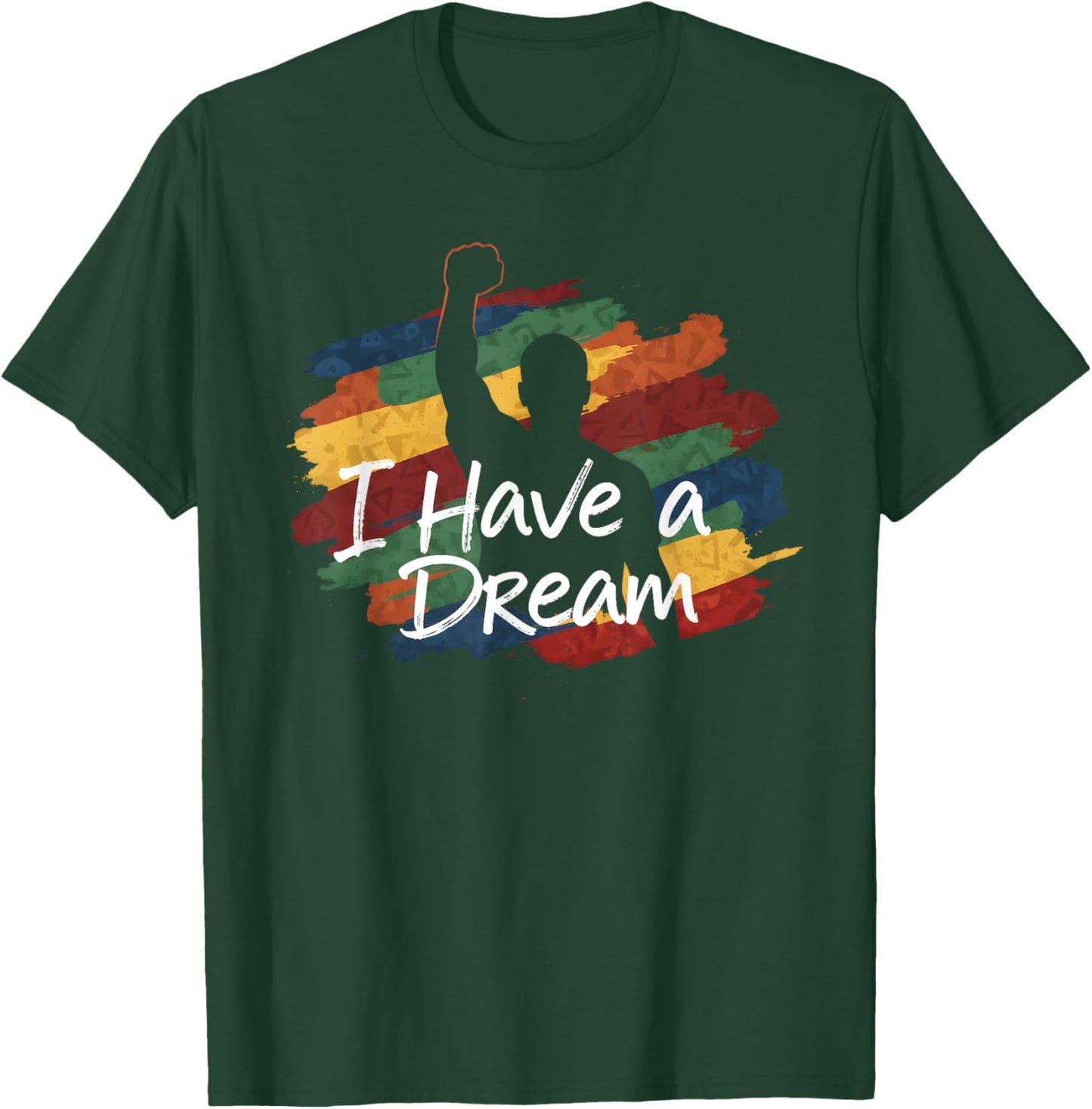 I Have A Dream Black History Saying African Design T-Shirt - T-Shirt | Forest