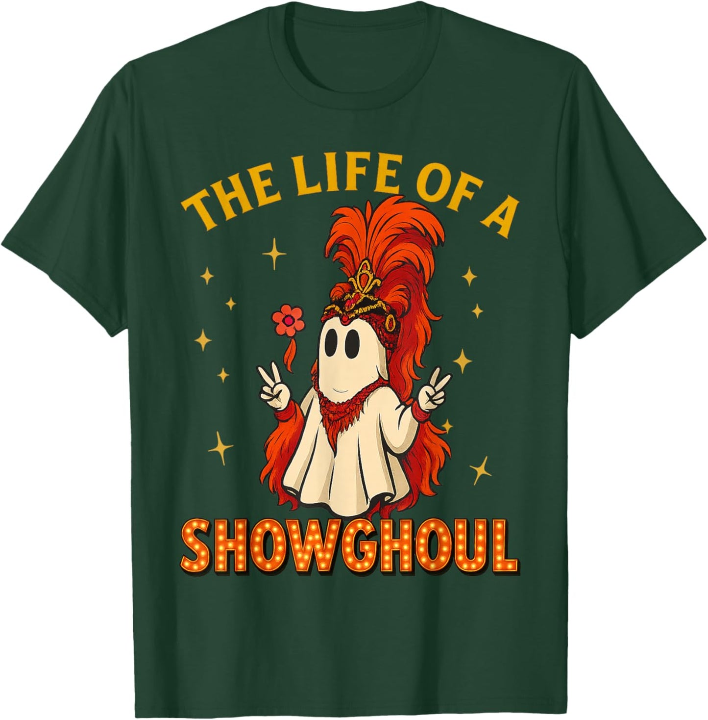 The Life of a Showghoul Funny Halloween Ghost Girl T-Shirt - T-Shirt | Forest