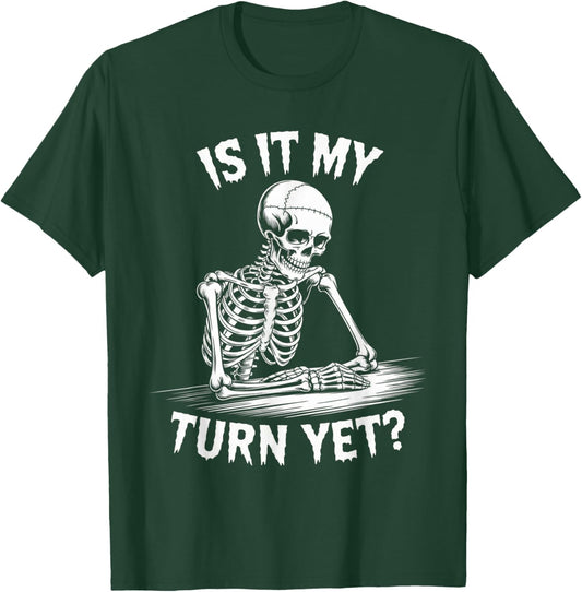 is It My Turn Yet Funny Skeleton Design for Gamer Waiting T-Shirt - T-Shirt | Forest