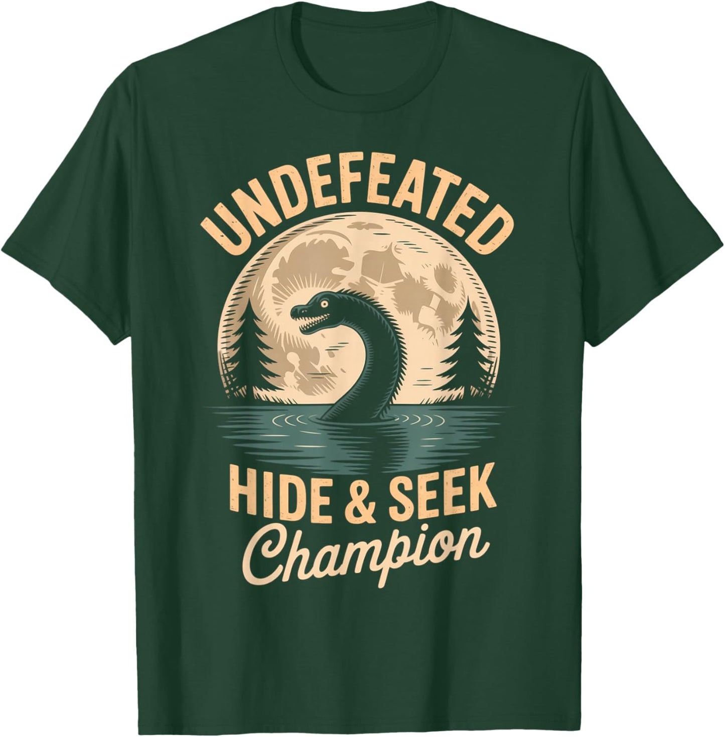 Hide and Seek Champion Cryptid Nessie Loch Ness Monster T-Shirt - T-Shirt | Forest