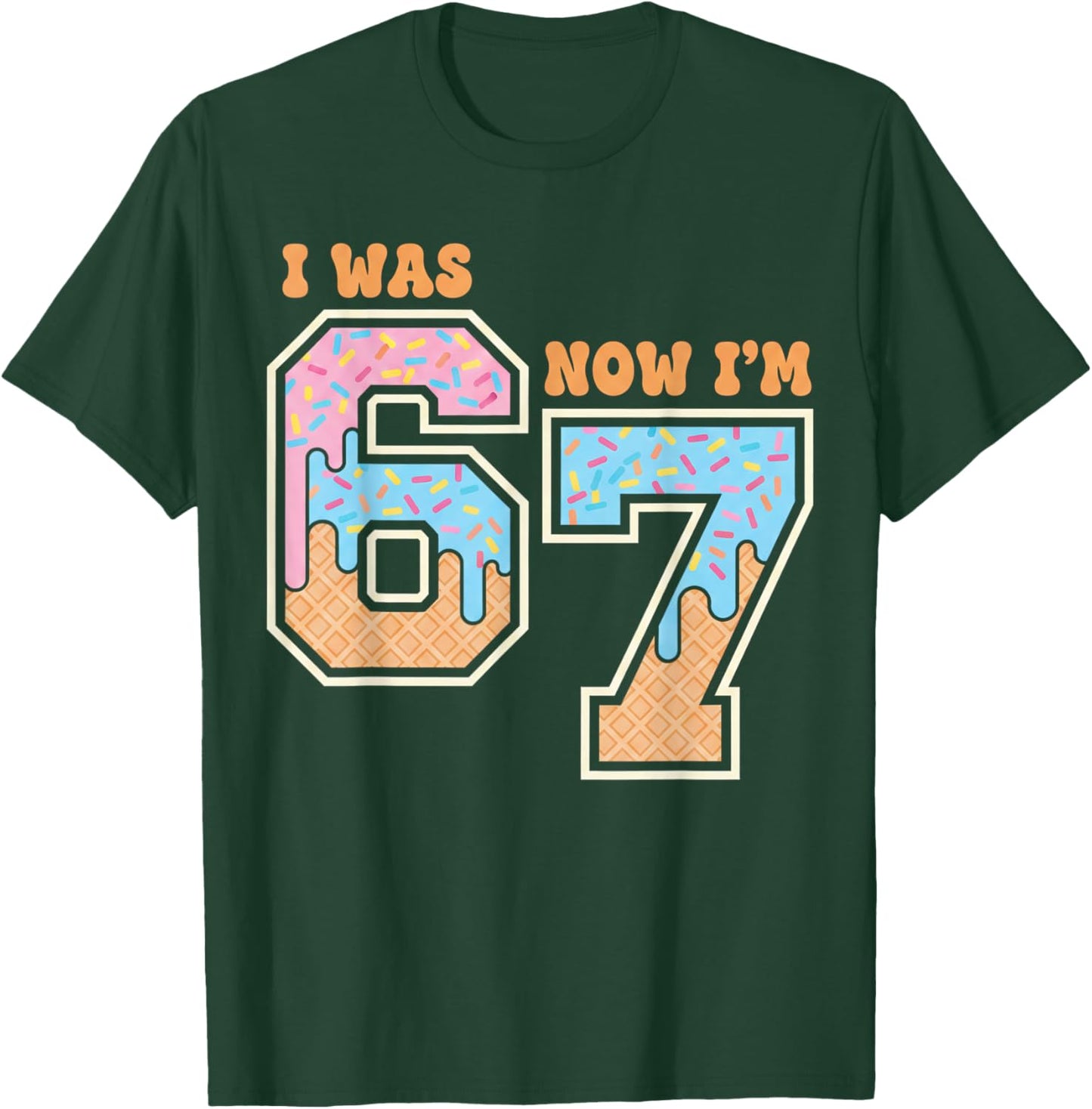7 Year Old Birthday Boys Girls 67 Memes I was 6 Now I'm 7 T-Shirt - T-Shirt | Forest