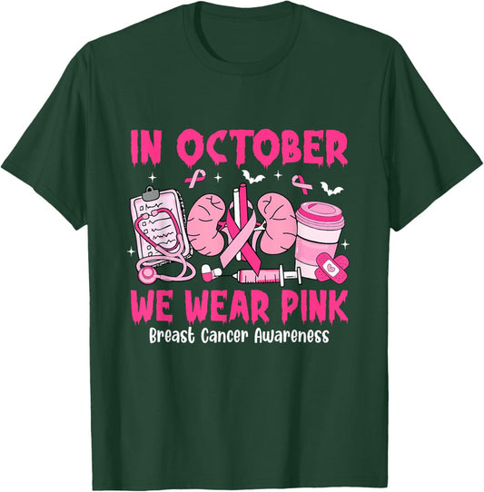in October We Wear Pink Breast Cancer Urology Nurse T-Shirt - T-Shirt | Forest