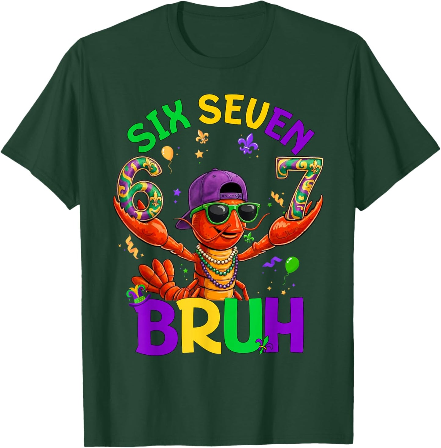 Bruh 67 Mardi Gras Crawfish Six Seven 6 7 Boys Mardi Gras T-Shirt - T-Shirt | Forest