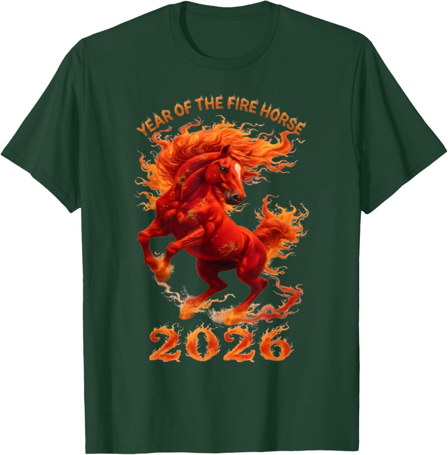Year of The Fire Horse 2026 Lunar Chinese New Year Zodiac T-Shirt - T-Shirt | Forest