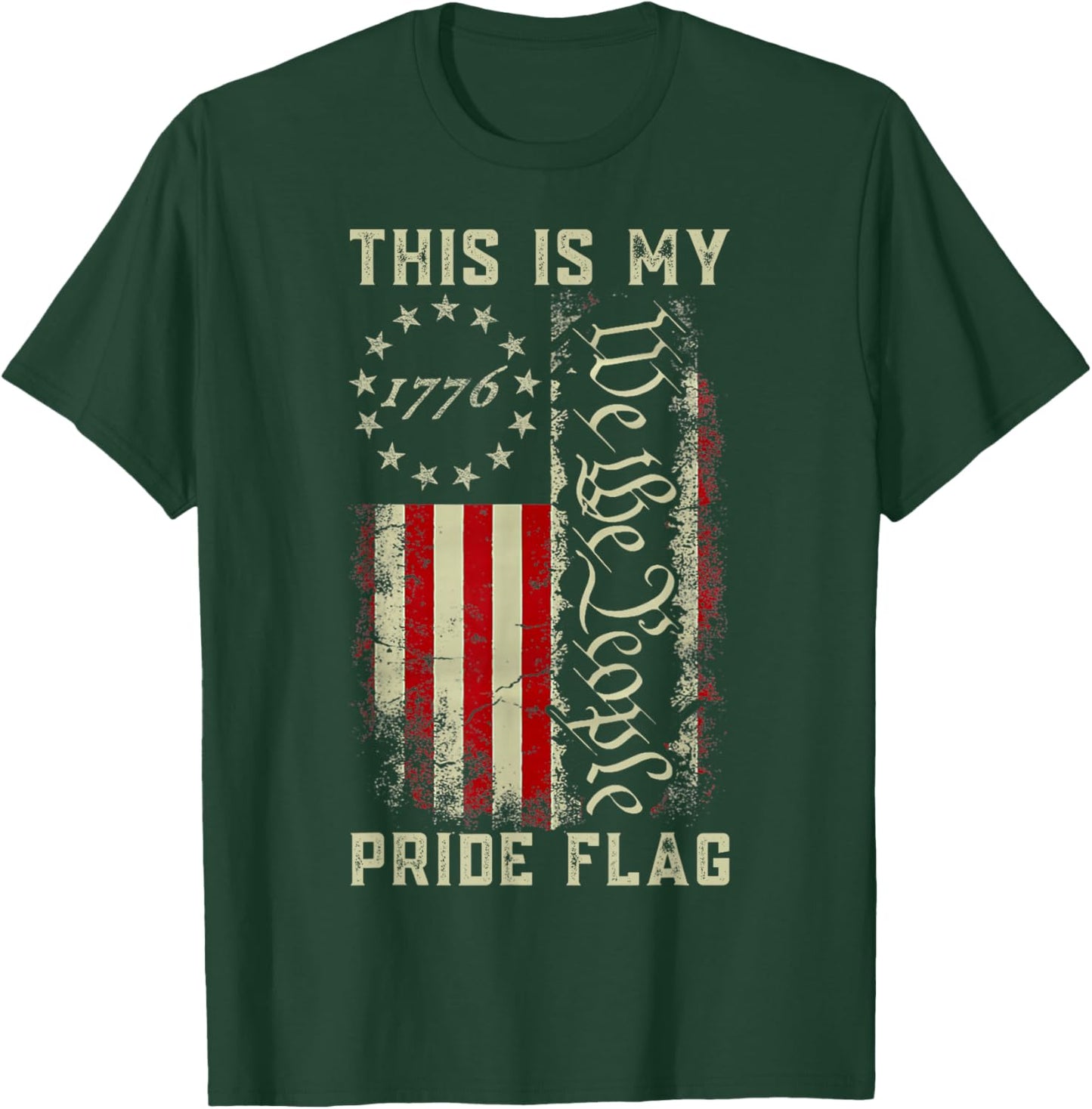 This is My Pride Flag 1776 We The People American Flag USA T-Shirt - T-Shirt | Forest