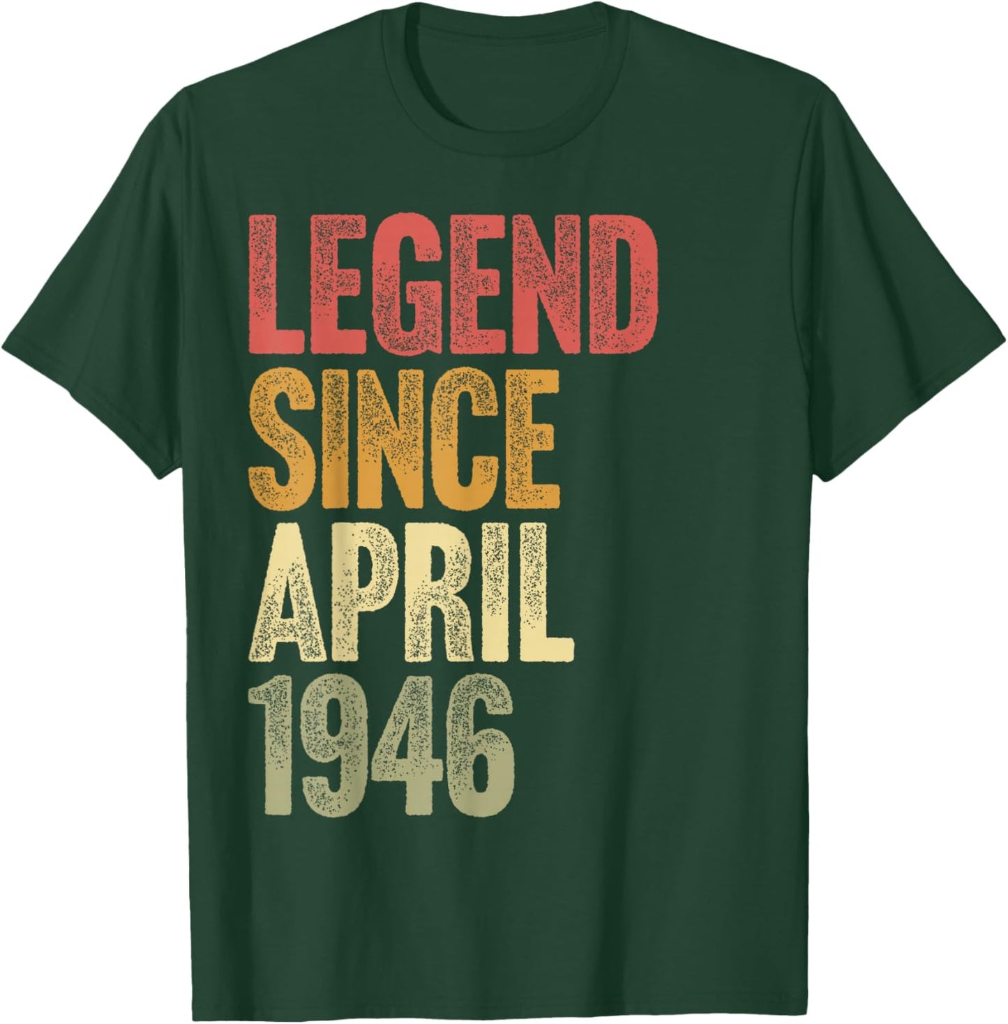 80 Year Old Legend Since April 1946 Retro 80th Birthday T-Shirt - T-Shirt | Forest