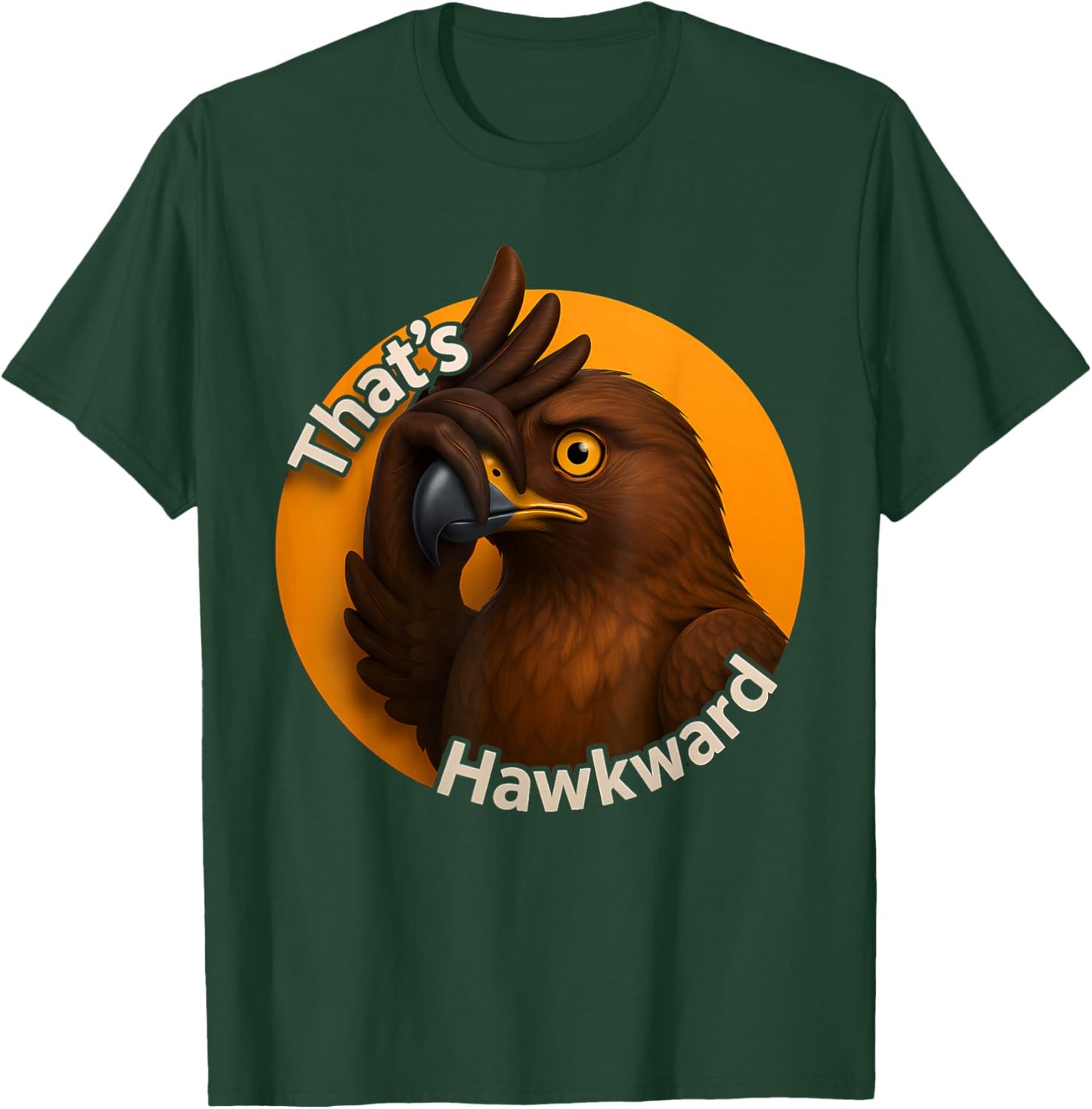 Thats Hawkward - Eagle Funny Hawk T-Shirt - T-Shirt | Forest