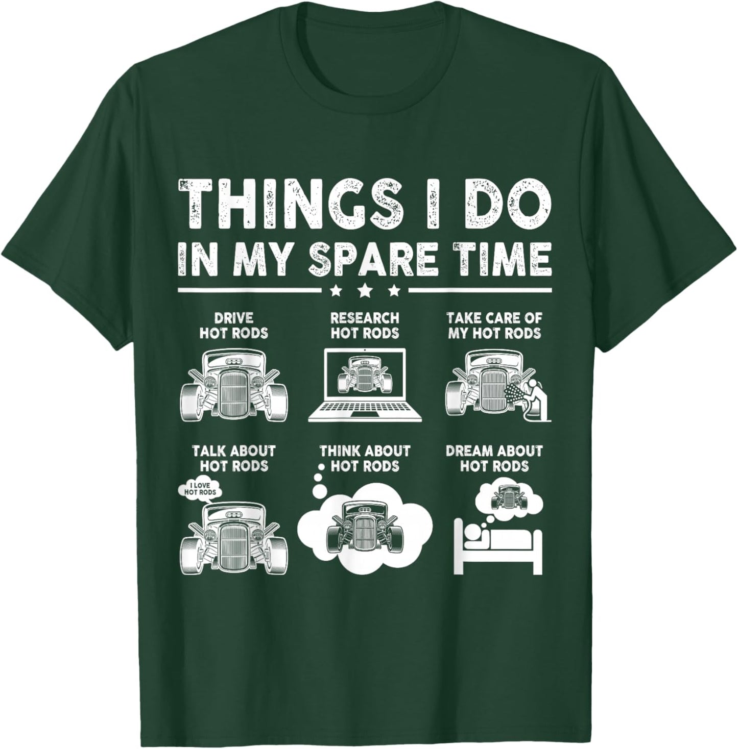Hot Rod Things I Do in My Spare Time Funny Car Life T-Shirt - T-Shirt | Forest