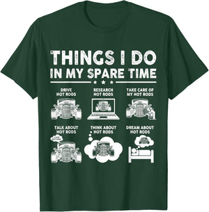 Hot Rod Things I Do in My Spare Time Funny Car Life T-Shirt - T-Shirt | Forest
