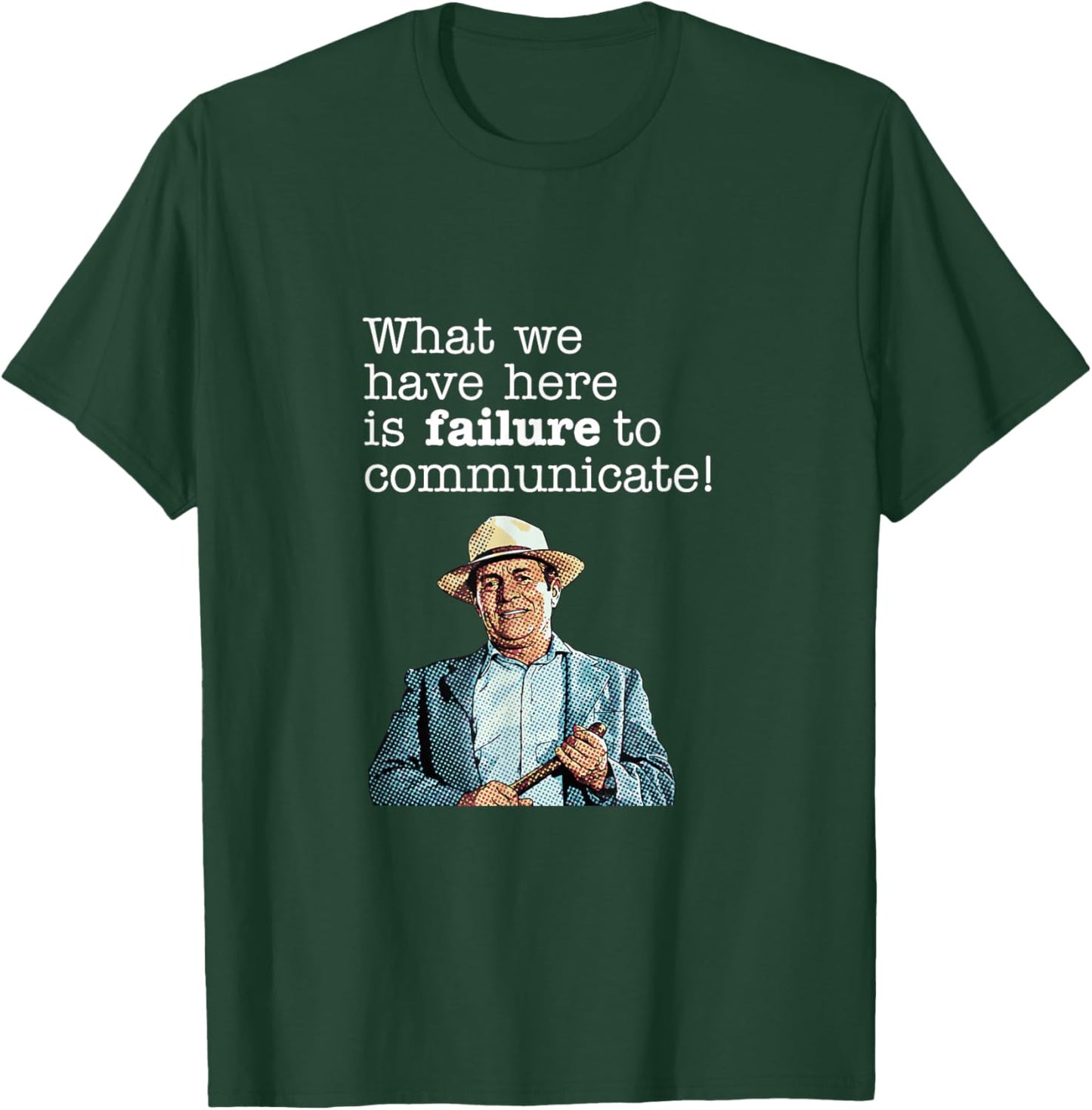 Failure to Communicate – Retro Quote T-Shirt - T-Shirt | Forest