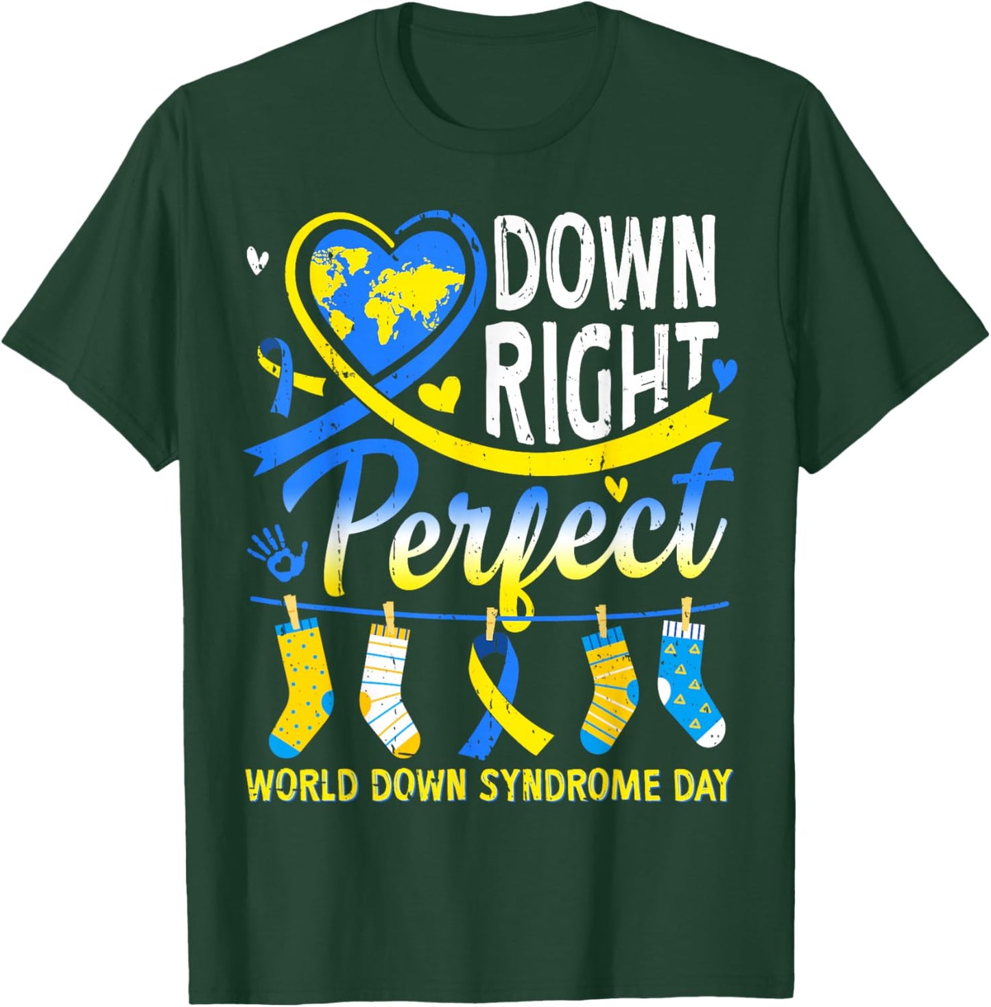 Down Right Perfect World Down Syndrome Awareness Day 2026 T-Shirt - T-Shirt | Forest
