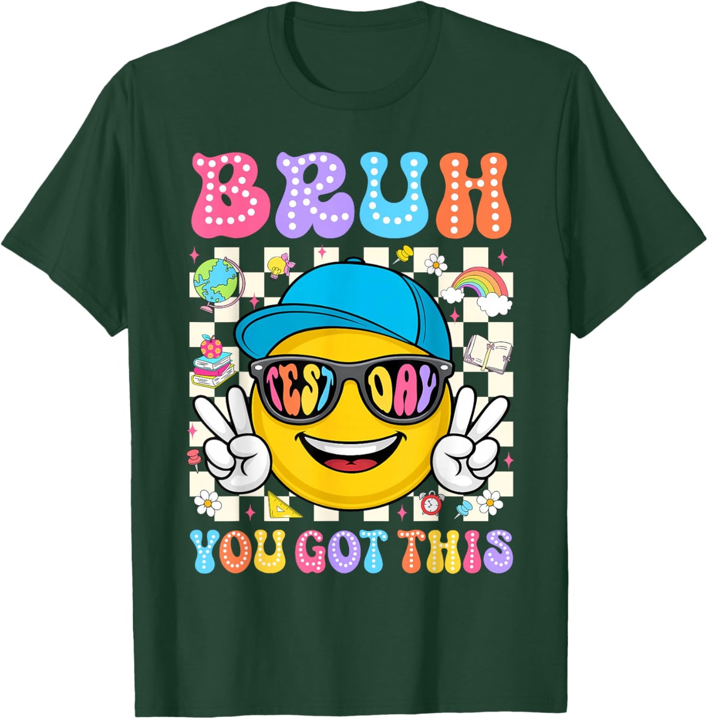 Bruh You Got This State Testing Day Smile Face Teacher Kids T-Shirt - T-Shirt | Forest