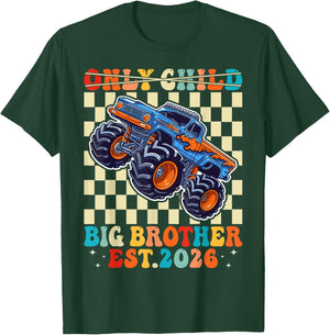 Funny Only Child Big Brother 2026 Monster Truck for Boy Boys T-Shirt - T-Shirt | Forest