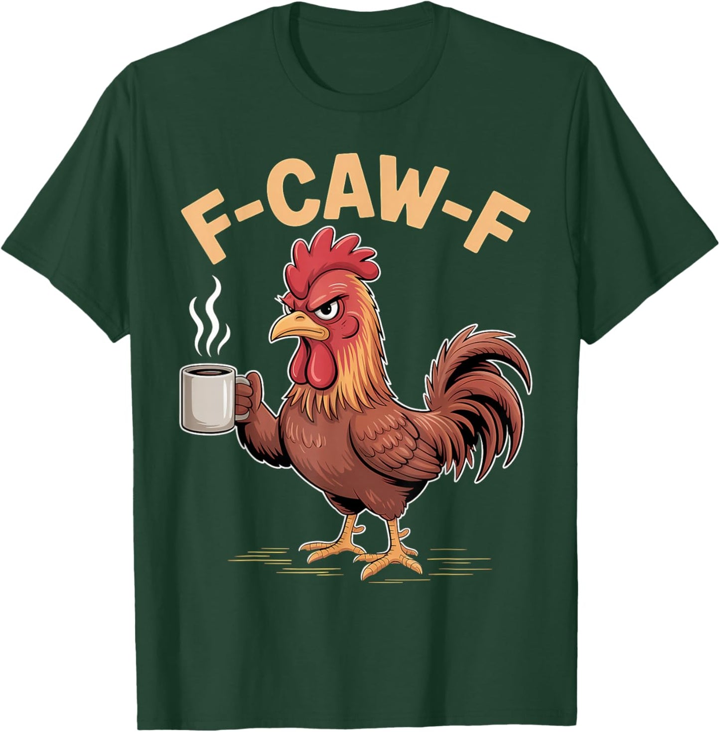 F Caw F Chicken Humor Fcawf Fawk Funny Rooster Meme T-Shirt - T-Shirt | Forest