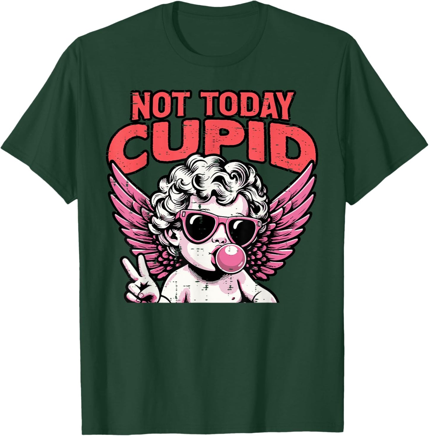 Anti Valentines Day Not Today Cupid Funny Humor Women Men T-Shirt - T-Shirt | Forest