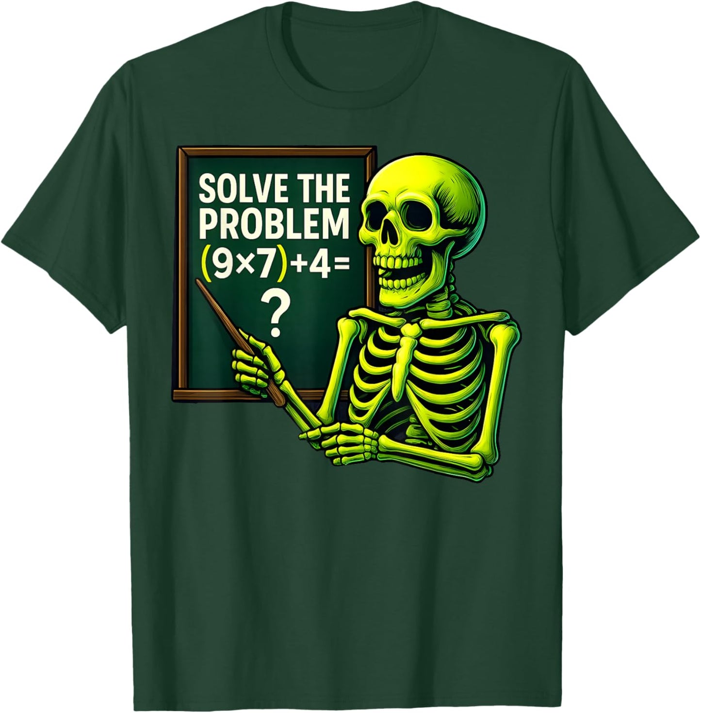 Solve The Problem Skeleton Teacher Halloween Math Six Seven T-Shirt - T-Shirt | Forest