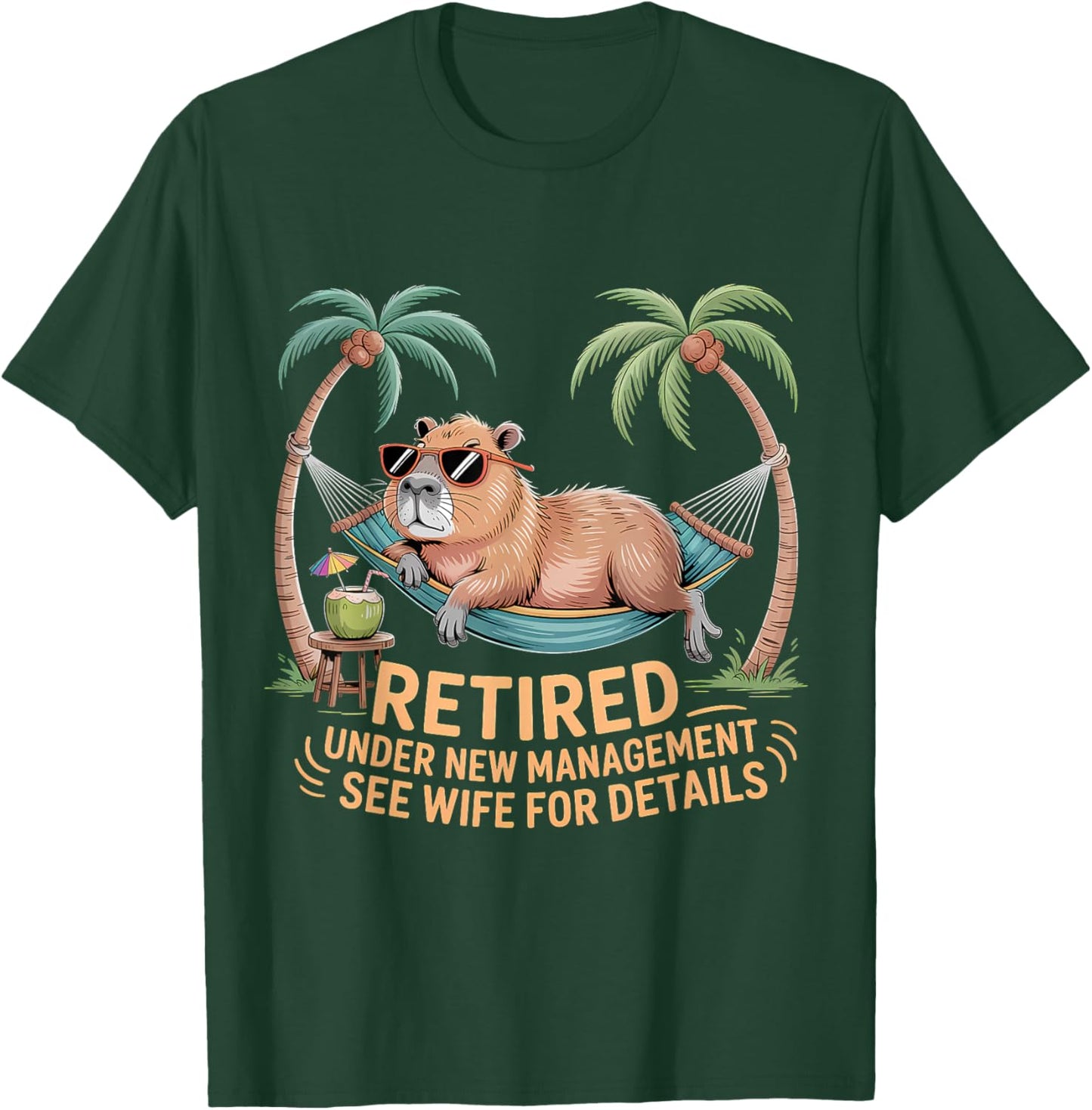 Retired Under New Management See Wife Funny Retirement T-Shirt - T-Shirt | Forest
