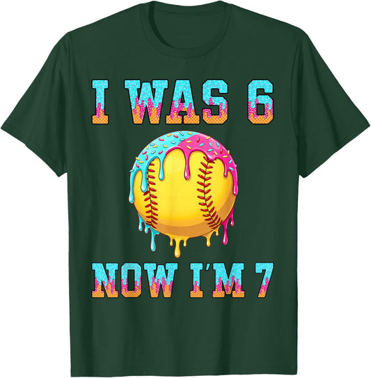 I was 6 Now I'm 7 Girls Softball 7th Birthday Softball Drip T-Shirt - T-Shirt | Forest