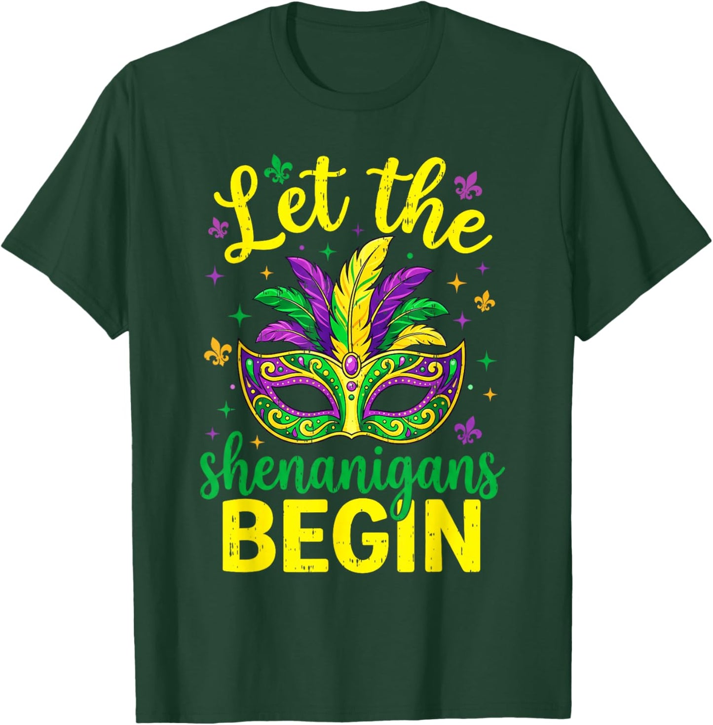 Let The Shenanigans Begin 67 Mardi Gras Men Women Kid 6 7 T-Shirt - T-Shirt | Forest