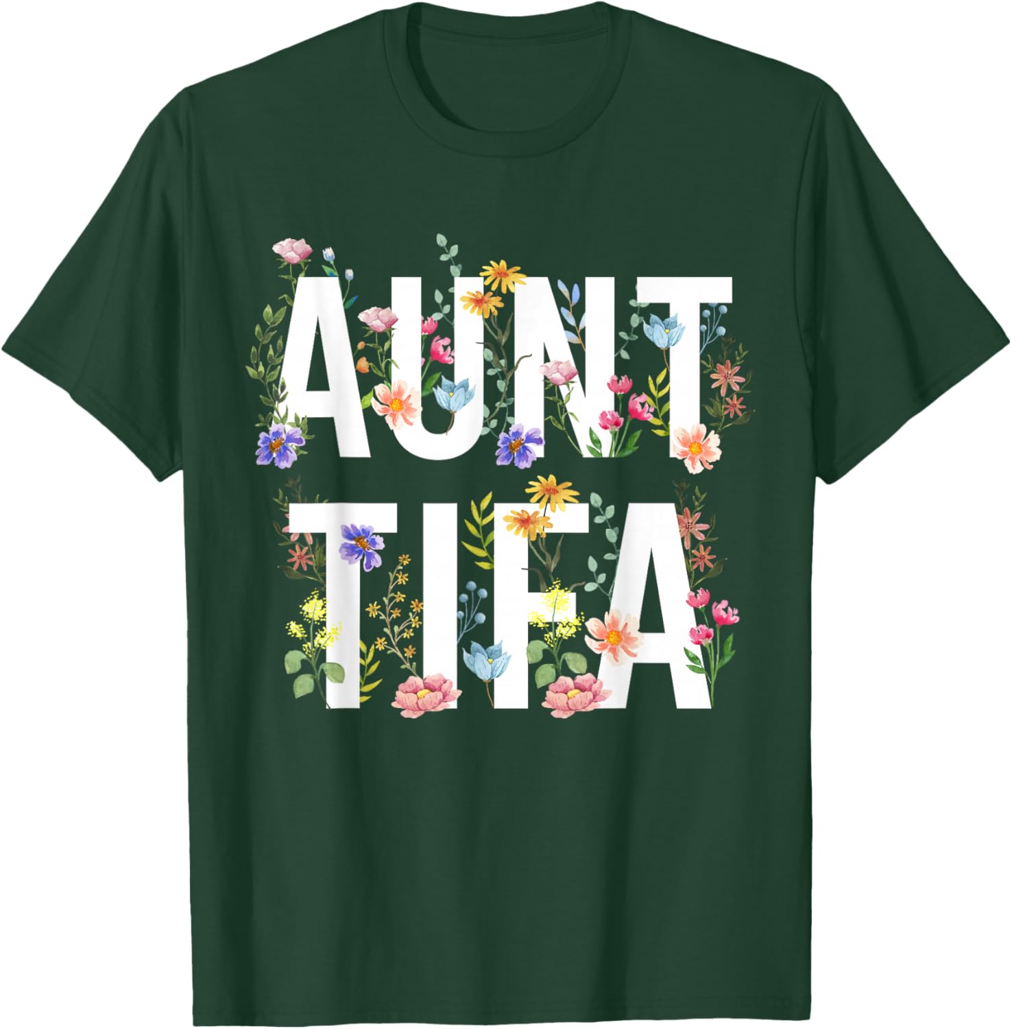 I Am Aunt Tifa Shirt Aunt Tifa Funny Aunt Tifa T-Shirt - T-Shirt | Forest