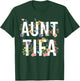 I Am Aunt Tifa Shirt Aunt Tifa Funny Aunt Tifa T-Shirt - T-Shirt | Forest