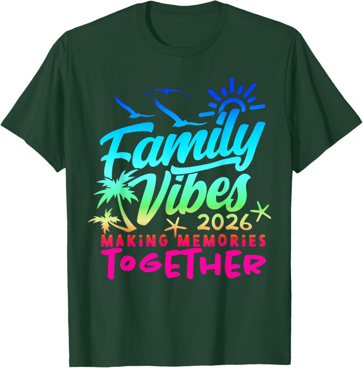 Family Vacation 2026 Beach Matching Family Summer Vacation T-Shirt - T-Shirt | Forest