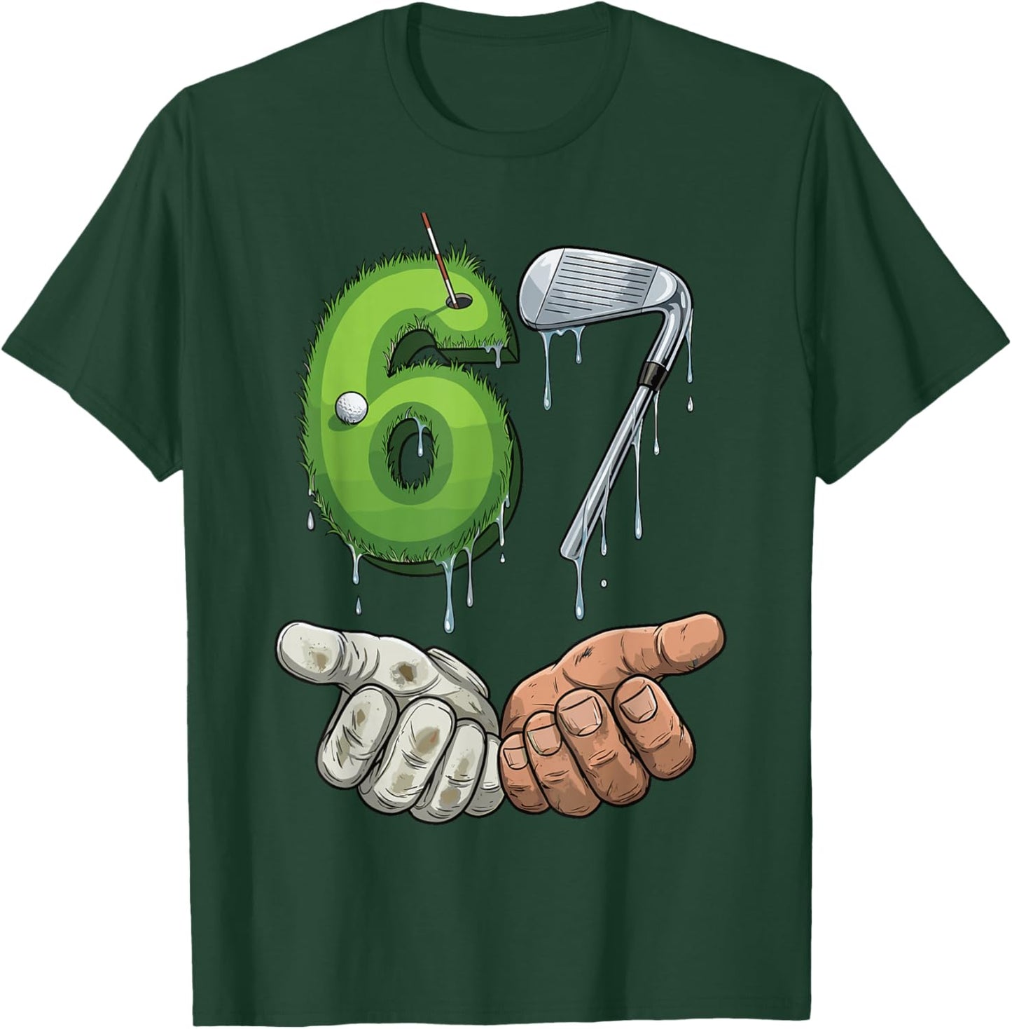 Golf 67 Putting Green Iron Club Six Seven 67 Golf T-Shirt - T-Shirt | Forest