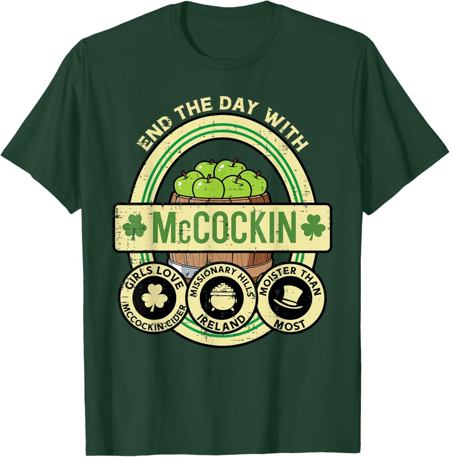 St Patricks Day Mccockin Cider Funny Saint Paddys Men Women T-Shirt - T-Shirt | Forest