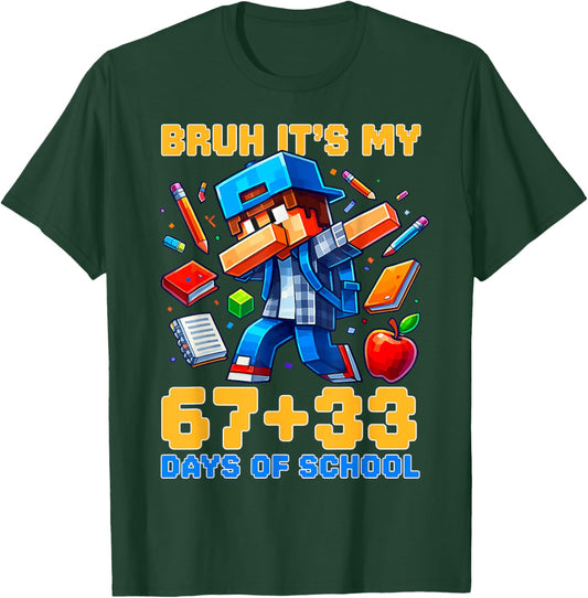 Bruh Its My 67 33 Days of School Funny Boys Kids 100th Day T-Shirt - T-Shirt | Forest