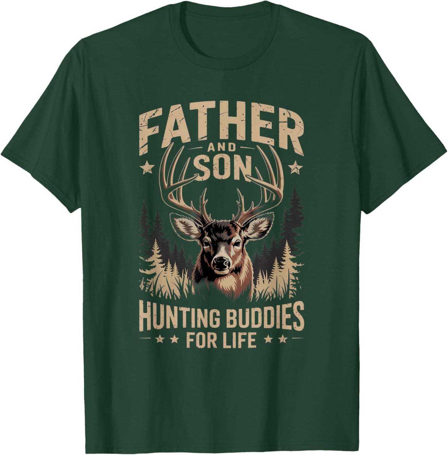 Father and Son Hunting Buddies for Life Deer Hunting DAD T-Shirt - T-Shirt | Forest