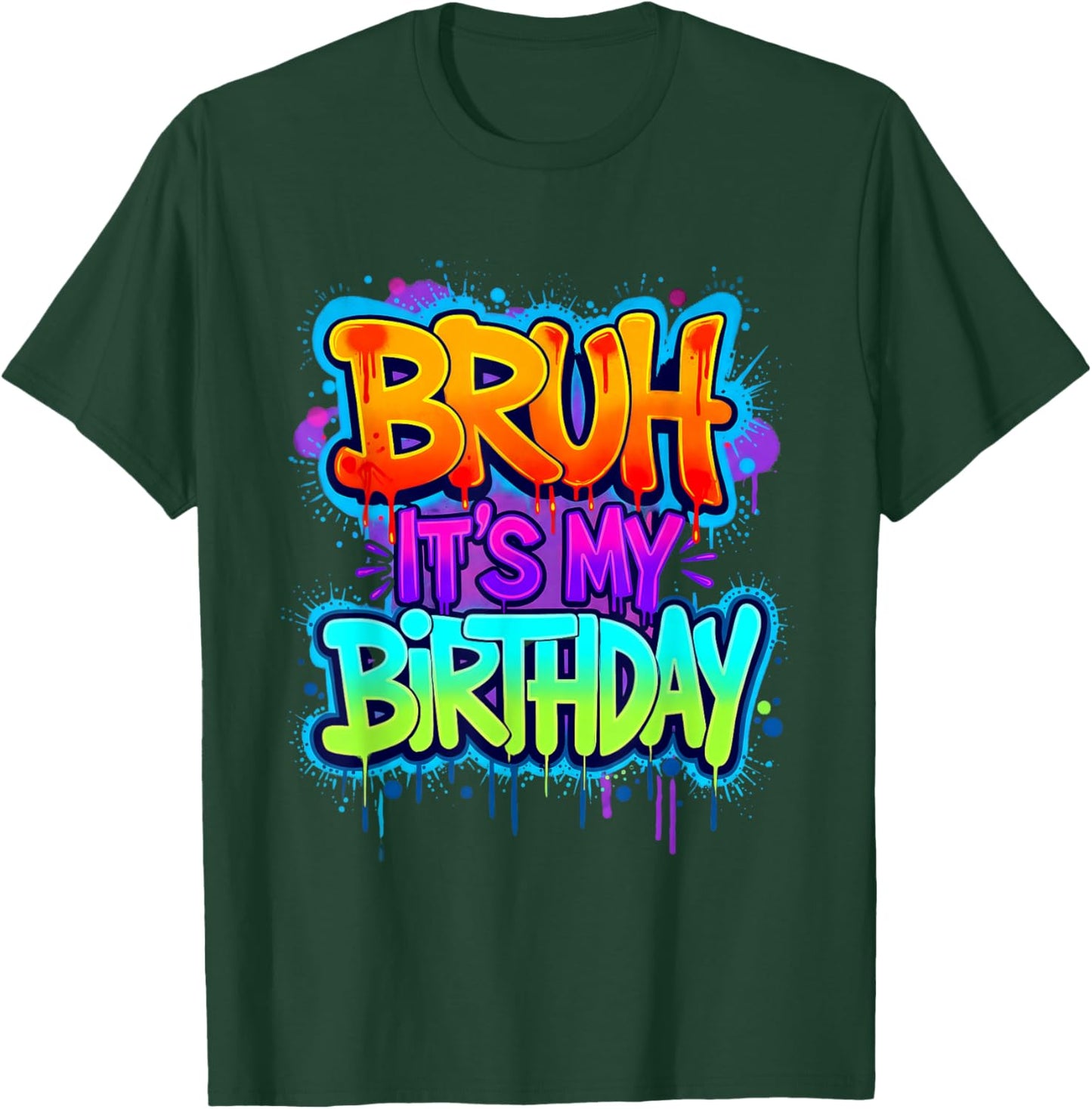 Bruh It's My Birthday Funny Birthday Boy Teen Gamer Meme T-Shirt - T-Shirt | Forest