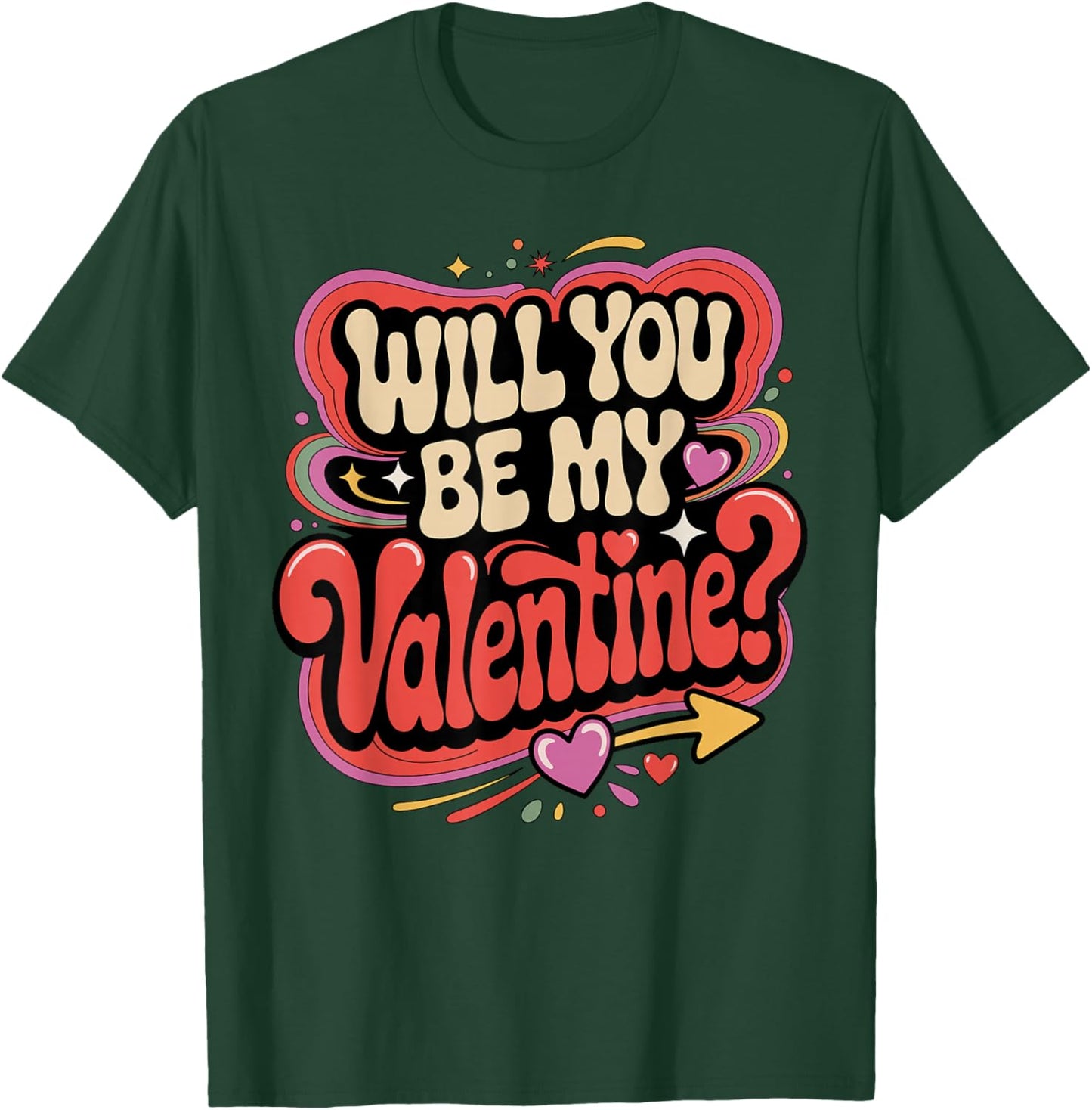 Will You Be My Valentine - Valentine's Day T-Shirt - T-Shirt | Forest