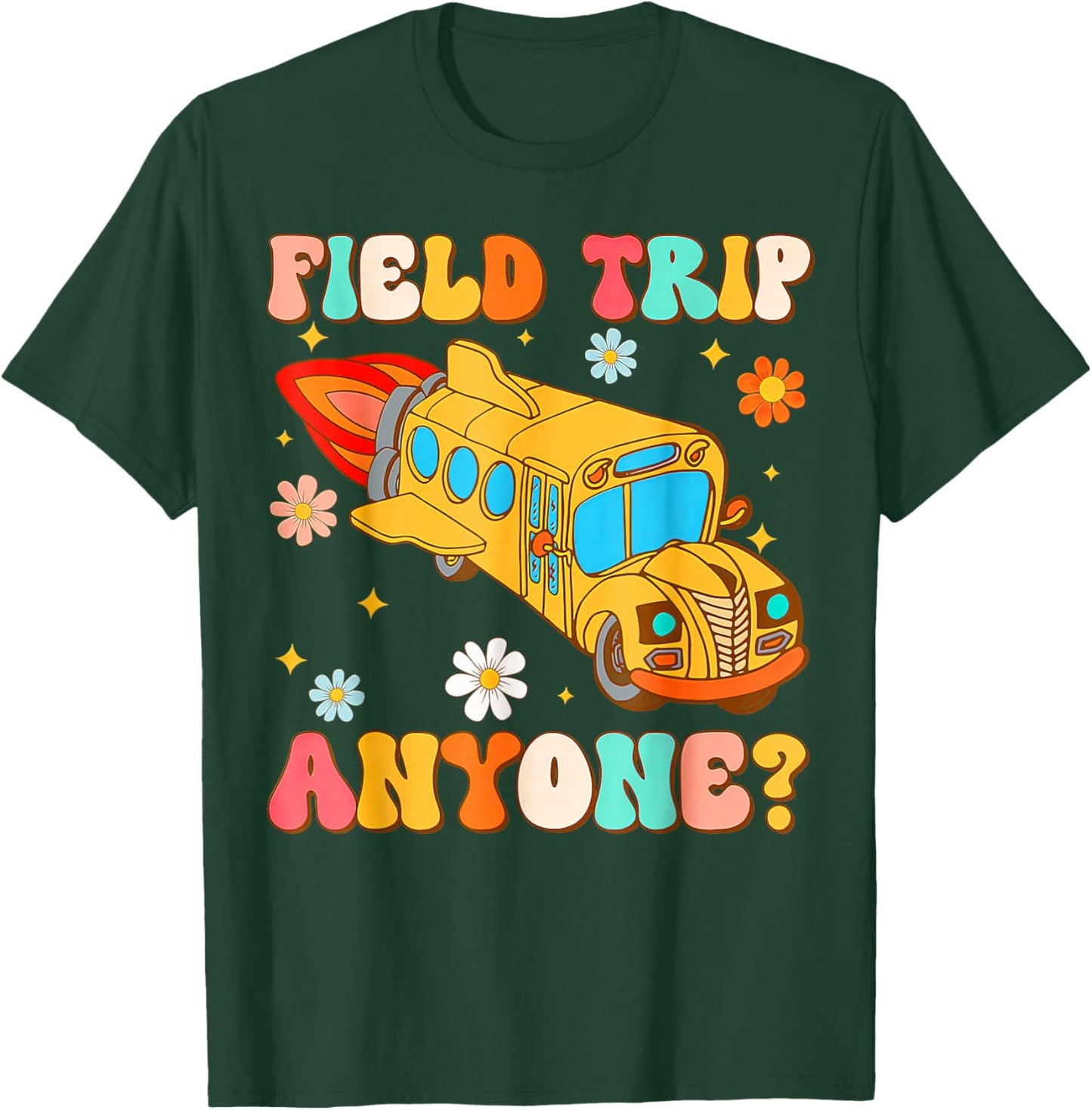 Groovy Field Trip Anyone School Bus Driver Yellow Bus Driver T-Shirt - T-Shirt | Forest