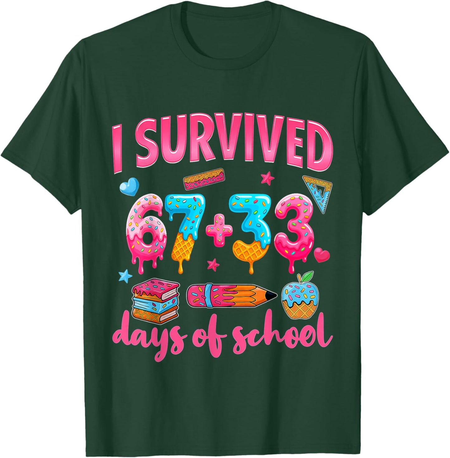 I Survived 100 Days of School. I Survived 67 Days of School T-Shirt - T-Shirt | Forest