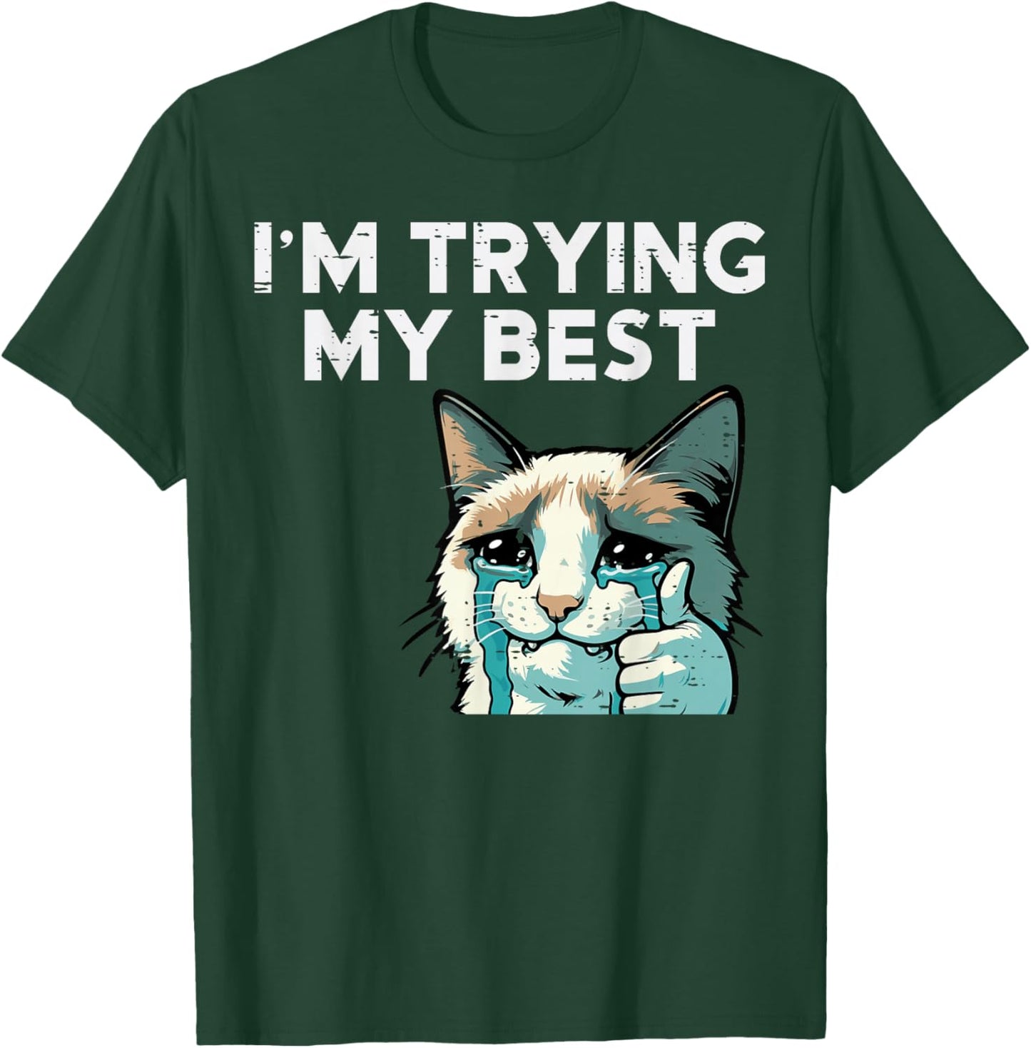 Cat Crying Thumbs Up Im Trying My Best Meme Men Women Kids T-Shirt - T-Shirt | Forest
