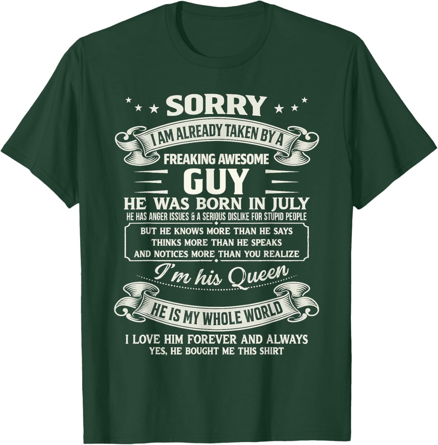 I Am Already Taken by Freaking Awesome Guy Born in July T-Shirt - T-Shirt | Forest