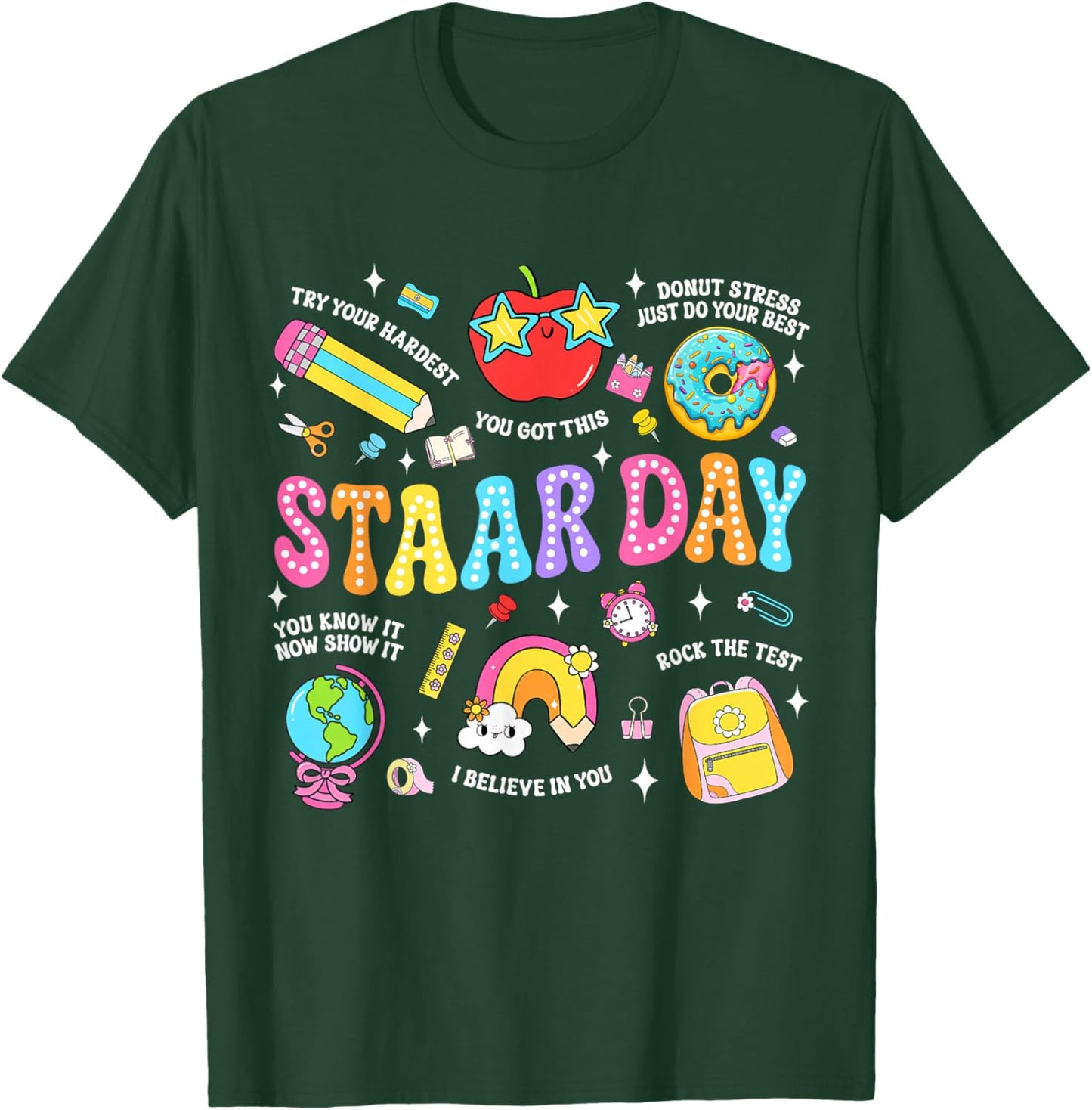 STAAR Day Test Teacher Student Positive Teacher School Squad T-Shirt - T-Shirt | Forest