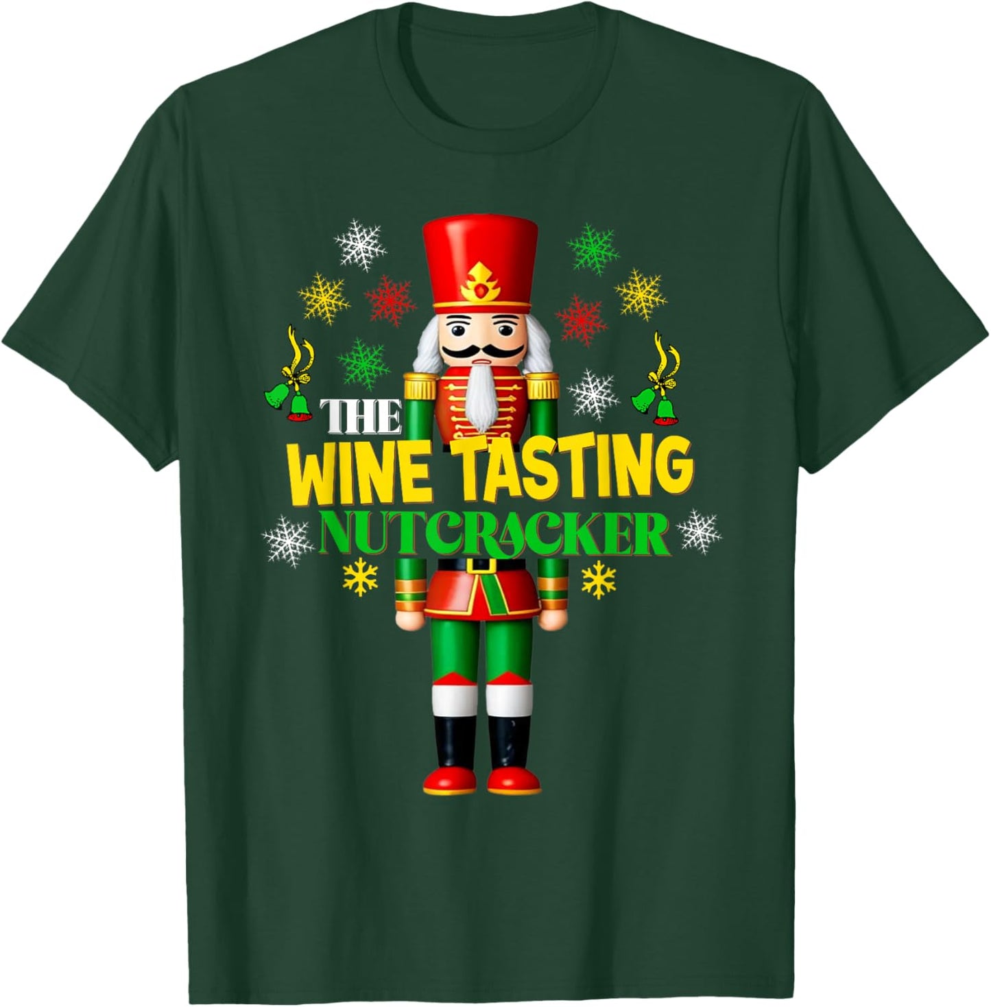 Xmas Wine Tasting Matching Group Christmas Joyful Nutcracker T-Shirt - T-Shirt | Forest