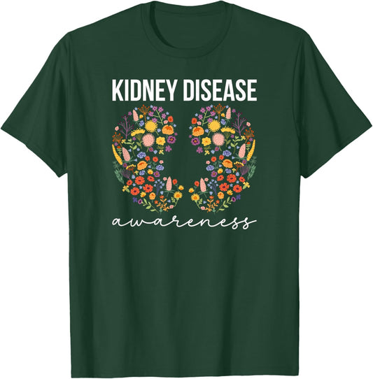 Kidney Disease Awareness Kidney Disease Warrior Flowers T-Shirt - T-Shirt | Forest