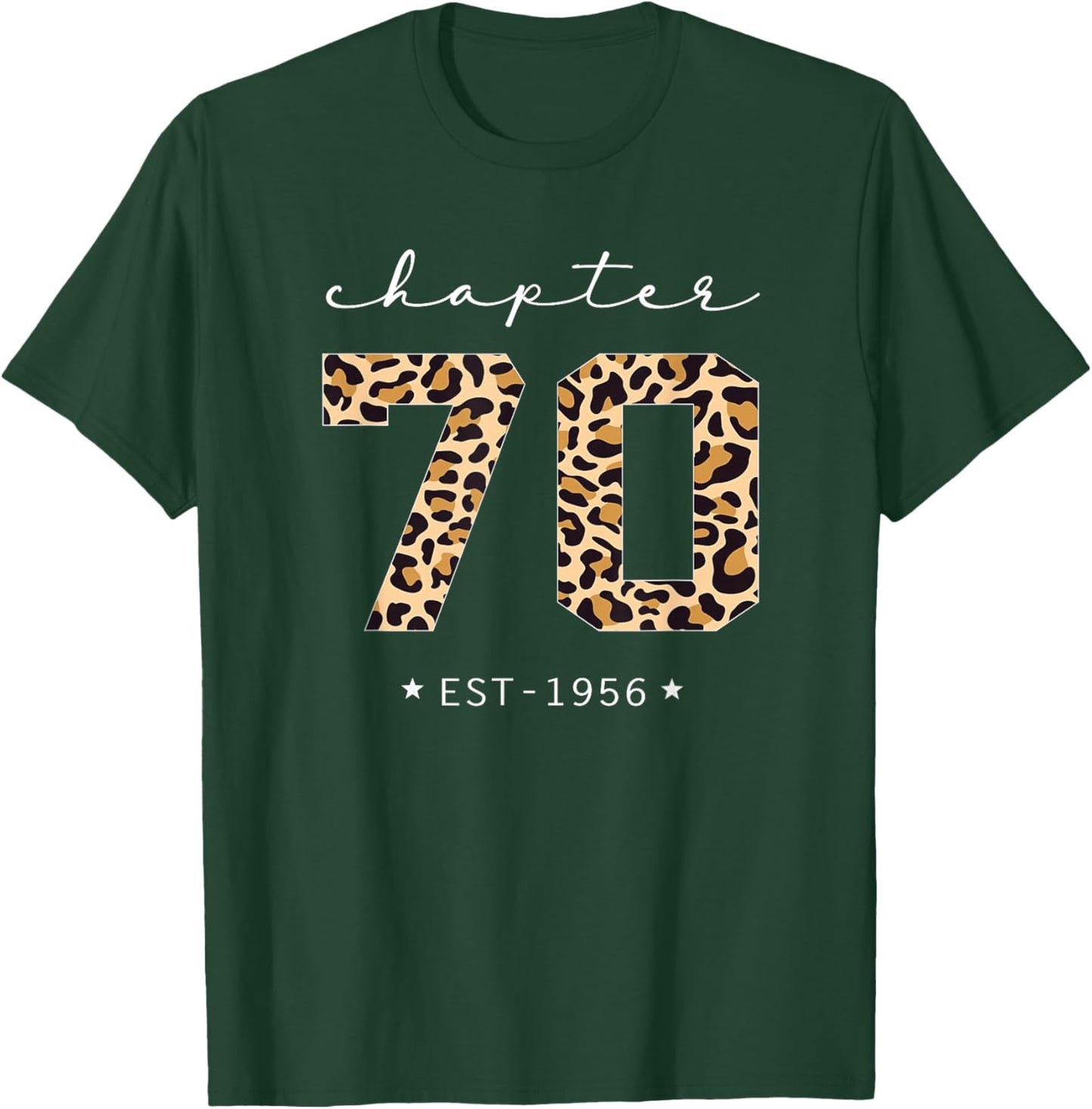 Chapter 70 Est 1956 Leopard Print 70th Birthday 70 Years Old T-Shirt - T-Shirt | Forest