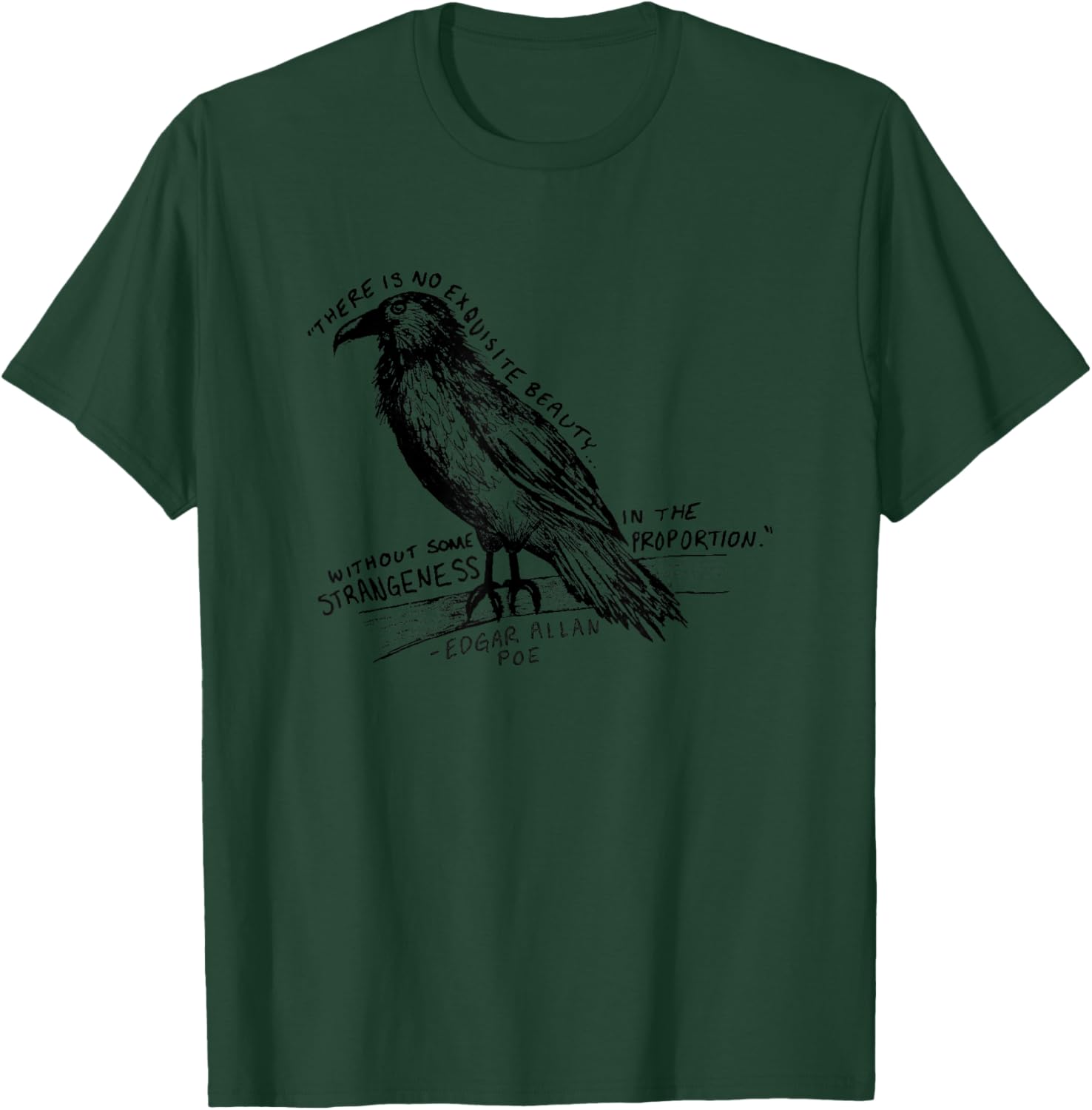 There is No Beauty Without Some Strangeness Edgar Allan Poe T-Shirt - T-Shirt | Forest