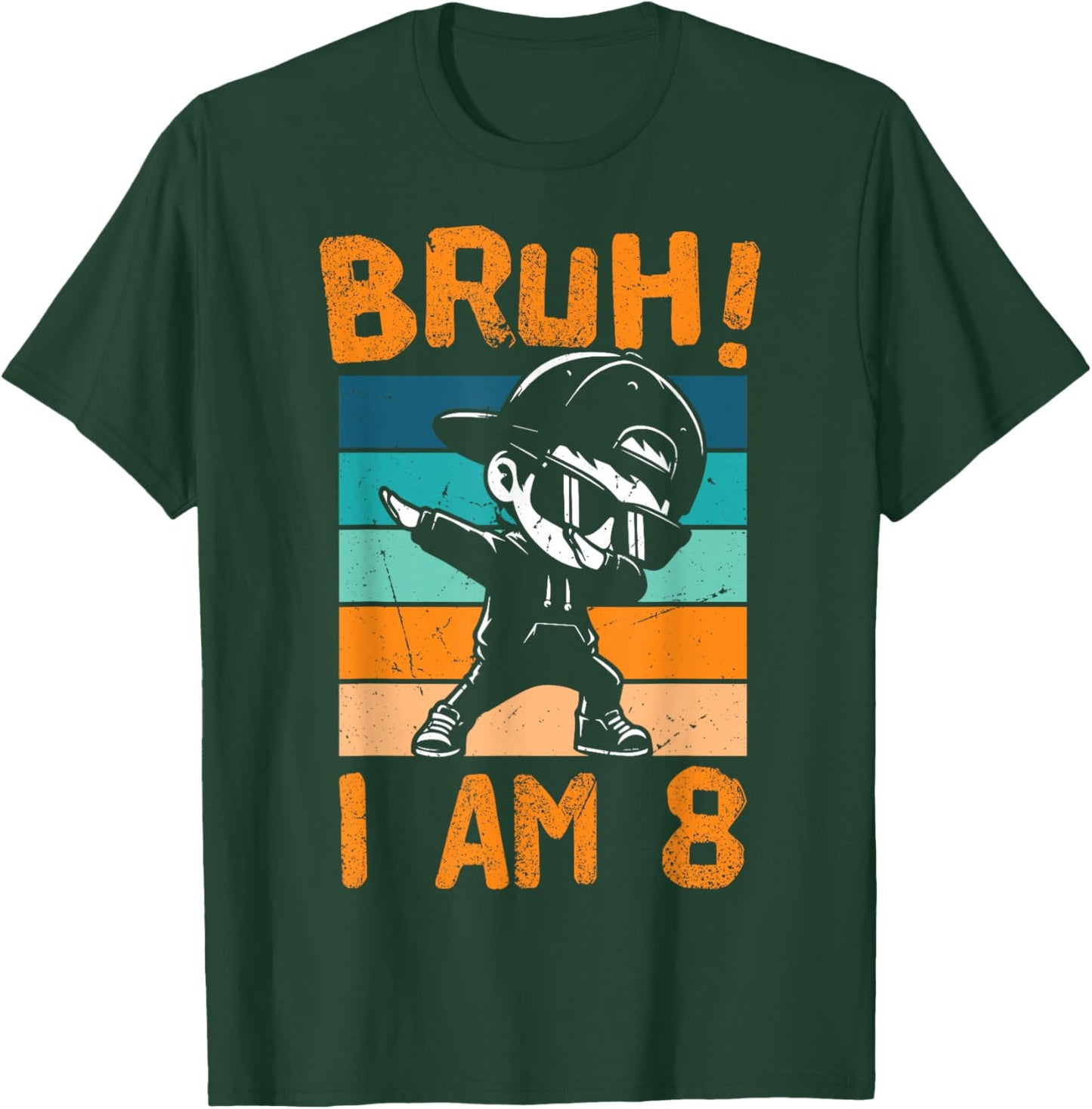 Bruh I Am 8 Year Old Dabbing Boy 8th Birthday Decorations T-Shirt - T-Shirt | Forest