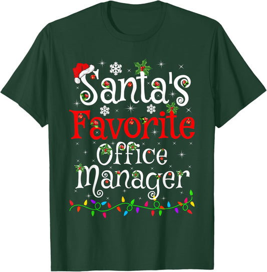 Santa Favorite Office Manager Christmas Family Funny Xmas T-Shirt - T-Shirt | Forest