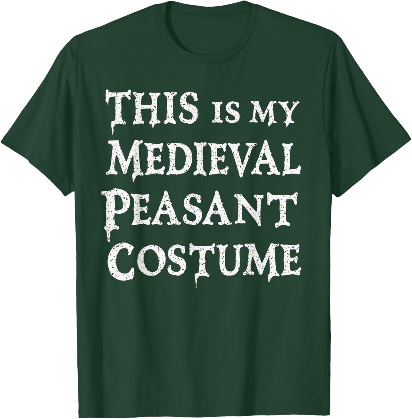 This is My Medieval Peasant Costume Funny History T-Shirt - T-Shirt | Forest