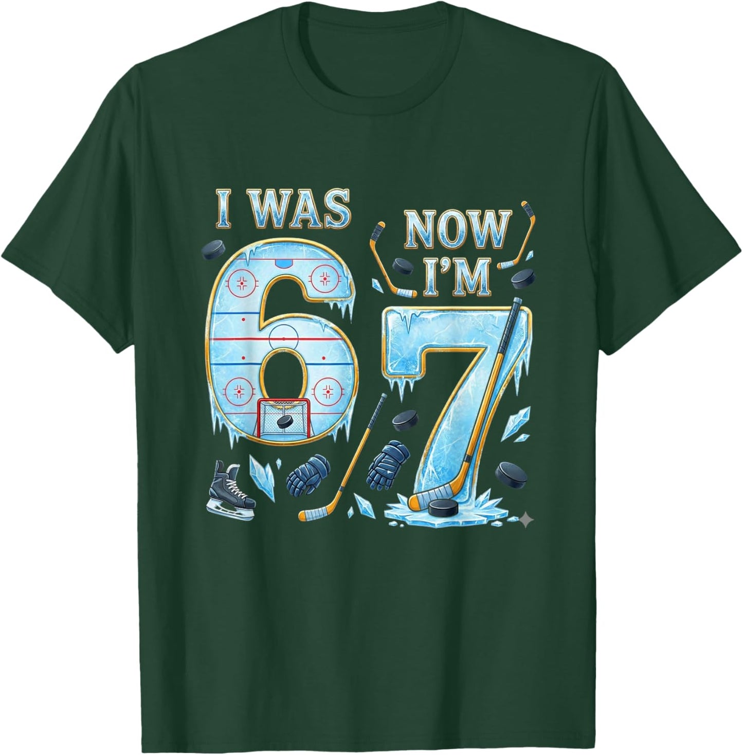 Ice Hockey Birthday Boy I was 6 Now I'm 7 Six Seven 67 T-Shirt - T-Shirt | Forest