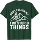 Don't Follow Me I Do Stupid Things Funny Skiing Humor Skier T-Shirt - T-Shirt | Forest