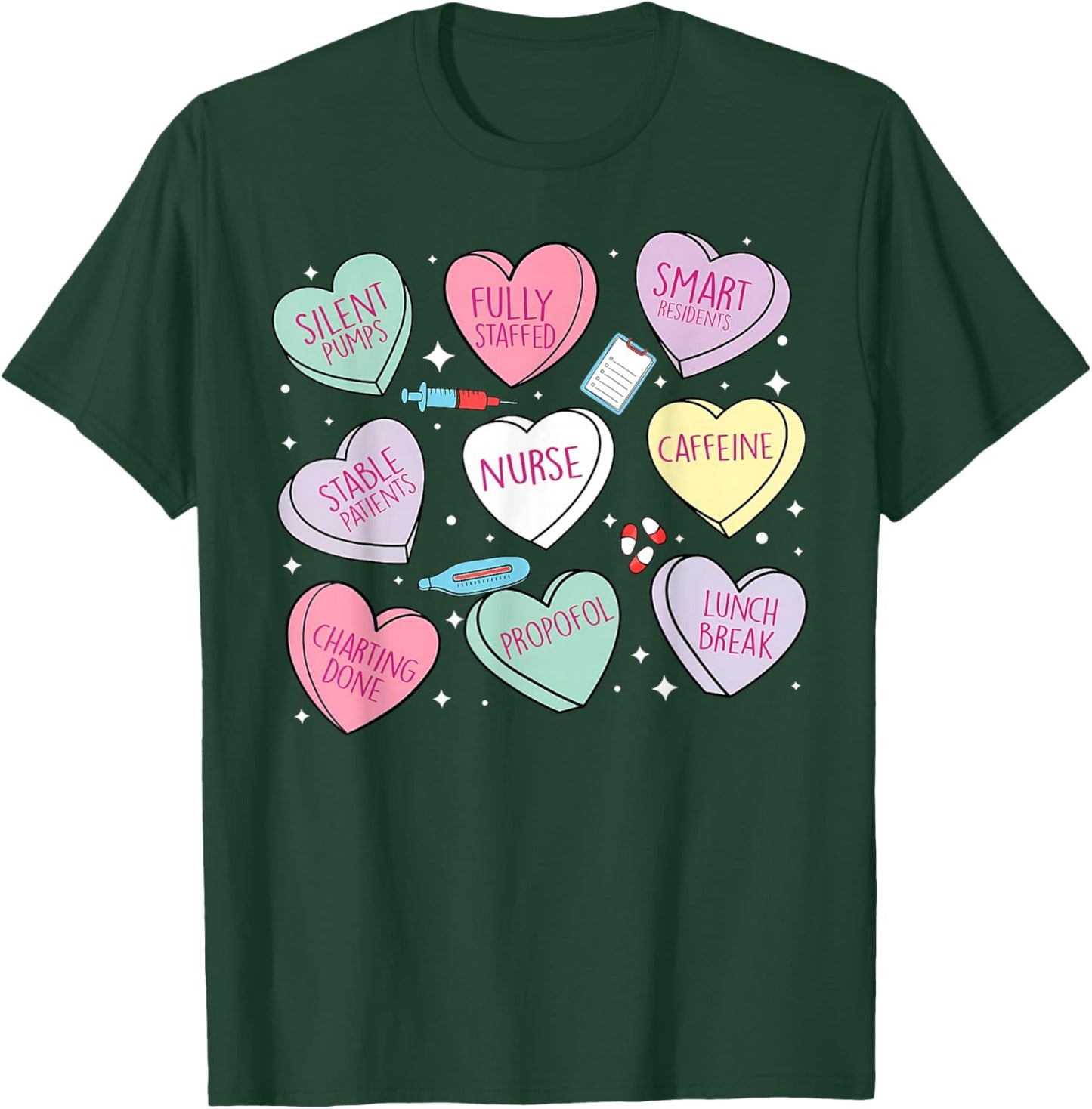 Nurse Conversation Heart Candy Valentines RN ER ICU Nursing T-Shirt - T-Shirt | Forest