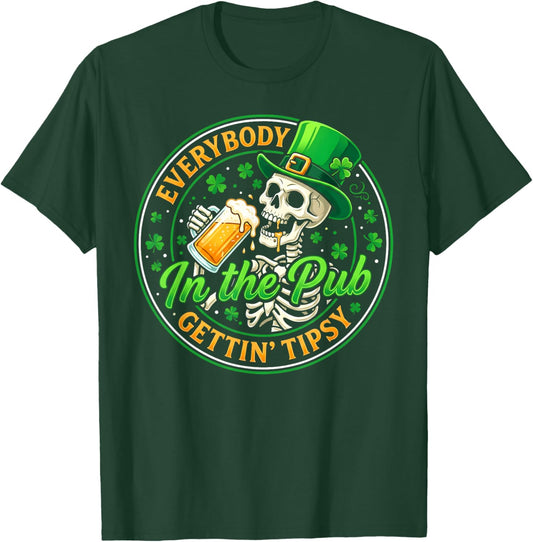 Everybody in The Pub Getting Tipsy St Patricks Day T-Shirt - T-Shirt | Forest