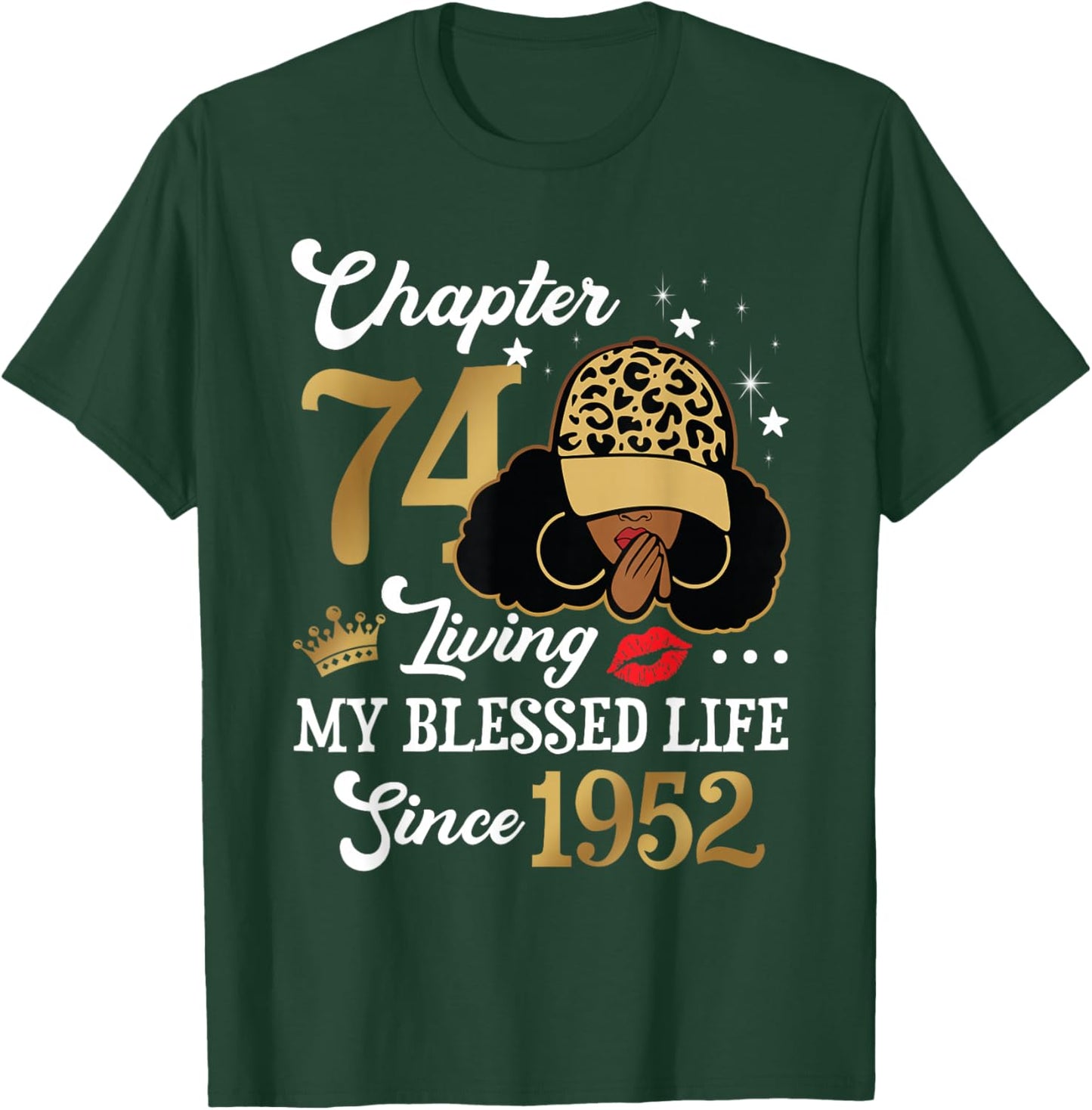 Chapter 74 Living My Blessed Life Since 1952 Afro Girl Gift T-Shirt - T-Shirt | Forest